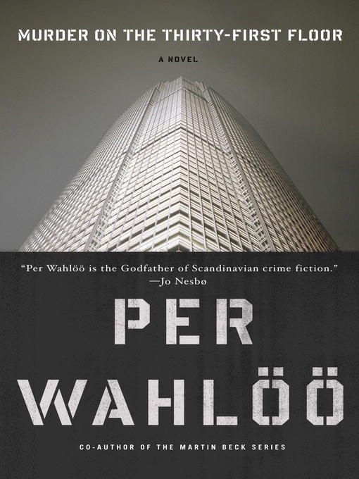 Title details for Murder on the the Thirty-first Floor by Per Wahloo - Available